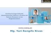 Seminario Especializado Administración Pública y Gestión del Talento Humano en las Organizaciones  Mg. Yuri Rengifo Rivas 1.