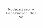 Modernismo y Generación del 98. MODERNISMO -El Modernismo se sitúa en un momento de crisis, hay un gran desacuerdo con la civilización burguesa. -Recibe.