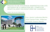 Servicio Canario de la Salud Complejo Hospitalario Universitario de Canarias PROYECTO DE EFICIENCIA ENERGÉTICA EN LOS SISTEMAS DE ILUMINACIÓN DEL COMPLEJO.