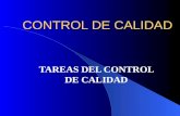CONTROL DE CALIDAD TAREAS DEL CONTROL DE CALIDAD.