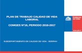 PLAN DE TRABAJO CALIDAD DE VIDA LABORAL COMGES N°16, PERIODO 2016-2017 SUBDEPARTAMENTO DE CALIDAD DE VIDA - SDRRHH.