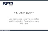 FOROMIC – 28 octubre 2015 “Al otro lado” Las remesas internacionales en los diarios financieros en México.