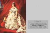Tema 3: LA CONSTRUCCIÓN DEL ESTADO LIBERAL EN ESPAÑA (1833-1868)