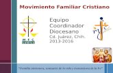 “Familia misionera, santuario de la vida y transmisora de la Fe” Equipo Coordinador Diocesano Cd. Juárez, Chih. 2013-2016.