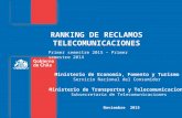 RANKING DE RECLAMOS TELECOMUNICACIONES Ministerio de Transportes y Telecomunicaciones Subsecretaría de Telecomunicaciones Noviembre 2015 Ministerio de.