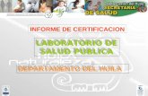 LABORATORIO DE SALUD PUBLICA DEPARTAMENTO DEL HUILA INFORME DE CERTIFICACION.