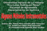 Universidad Agraria de La Habana “Fructuoso Rodríguez Pérez” Facultad de Agronomía Departamento de Química Autores: MSc. Dairén Flores González (Prof.