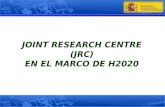 J OINT R ESEARCH C ENTRE (JRC) EN EL MARCO DE H2020.