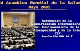 54 Asamblea Mundial de la Salud Mayo 2001 Aprobación de la Clasificación Internacional del Funcionamiento de la Discapacidad y de la Salud CIF Resolución.
