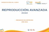 PRESENTACIÓN DEL CURSO REPRODUCCIÓN AVANZADA 201502 PROGRAMA DE ZOOTECNIA AÑO 2016.