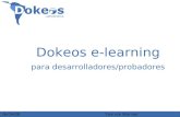 26/04/08Yannick Warnier1 Dokeos e-learning para desarrolladores/probadores.