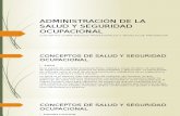 ADMINISTRACIÓN DE LA SALUD Y SEGURIDAD OCUPACIONAL.pptx