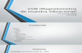 VSM (Magnetometr­a de Muestra Vibracional)