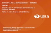 Unidad 1 Introduccic3b3n a La Didc3a1ctica de La Historia y Ciencias Sociales Parte 1