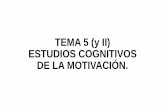 TEMA 5 (y II) estudios cognitivos de la motivación