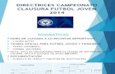 Directrices Campeonato Clausura Futbol Joven 2014