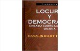 Locura y Democracia - Ensayo Sobre La Forma Unaria. Ed. FCE