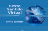 Sexto Sentido Virtual Silvia Schmidt Sexto Sentido Virtual Silvia Schmidt Sexto Sentido Virtual Silvia Schmidt Sexto Sentido Virtual Silvia Schmidt