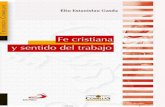 Fe Cristiana y Sentido Del Trabajo (Teología Comillas) - Elio Estanislau