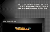 El Impacto Social de La Cumbia Peruana