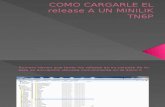 Como Cargarle El Release a Un Minilik Tn6p