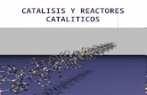 4. Catalisis y Reactores Cataliticos