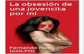 La Obsesión de Una Jovencita Por Mí - Fernando Neira