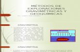 MÉTODOS DE EXPLORACIONES GRAVIMÉTRICAS Y GEOQUÍMICAS.pptx