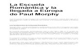 03.- La Escuela Romã¡Ntica y La Llegada a Europa de Paul Morphy