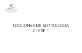 Ing Antisismica Clase 1 Nociones de Sismologia