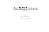 Sanz, Carles - La CNT en Pie. Fundación y Consolidación Anarcosindicalista (1910-1931)