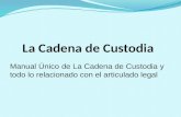 La Cadena de Custodia Clase