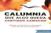 Calumnia Que Algo Queda - Santiago Camacho
