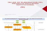 TALLER DE ELABORACION DEL PROYECTO EDUCATIVO INSTITUCIONAL