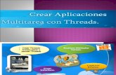 28 - Crear Aplicaciones Multitarea Con El Uso de Threads