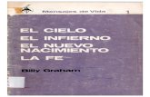 Billy Graham - Mensajes de Vida. El Cielo, El Infierno, El Nuevo Nacimiento, La Fe.pdf