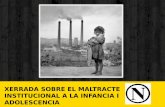 MALTRATO INSTITUCIONAL A INFANCIA Y ADOLESCENCIA. CATALUÑA, ESPAÑA, 2016