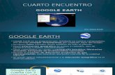 Cuarto Encuentro Google Earth