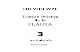 JPR504 - Teoría y Práctica de La Flauta - Vol. 3 Articulación - Flauta Traversa - Trevor Wye