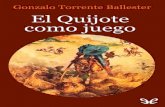 Torrente Ballester, G. - El Quijote Como Juego