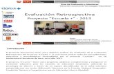 Análisis de la evaluación Retrospectiva Proyecto Escuela + 3