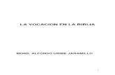 Mons. Alfonso Uribe j. La Vocacion en La Biblia
