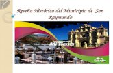 Reseña Histórica Del Municipio de San Raymundo