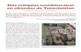 Articulo de Arqueologia Mexicana; Mas Reliquias Teotihuacanas en Ofrendas de Tenochtitlan.