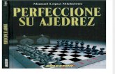 Perfeccione su Ajedrez - Manuel Lòpez
