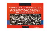 Sobre el proceso de construcción del Partido Comunista de Uruguay - 1 volumen