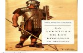 La Aventura de Los Romanos en Hispania - Juan Antonio Cebrian