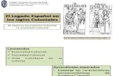 El Legado Español en los siglos Coloniales. economia y sociedad