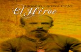 Ignacio Carrera Pinto, El Héroe