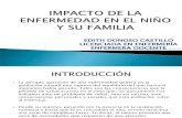IMPACTO DE LA ENFERMEDAD EN EL NIÑO Y FAMILIA
